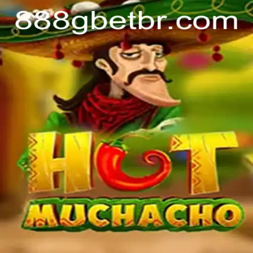 HotMuchacho: Blaze Your Way to Victory with 888G BET